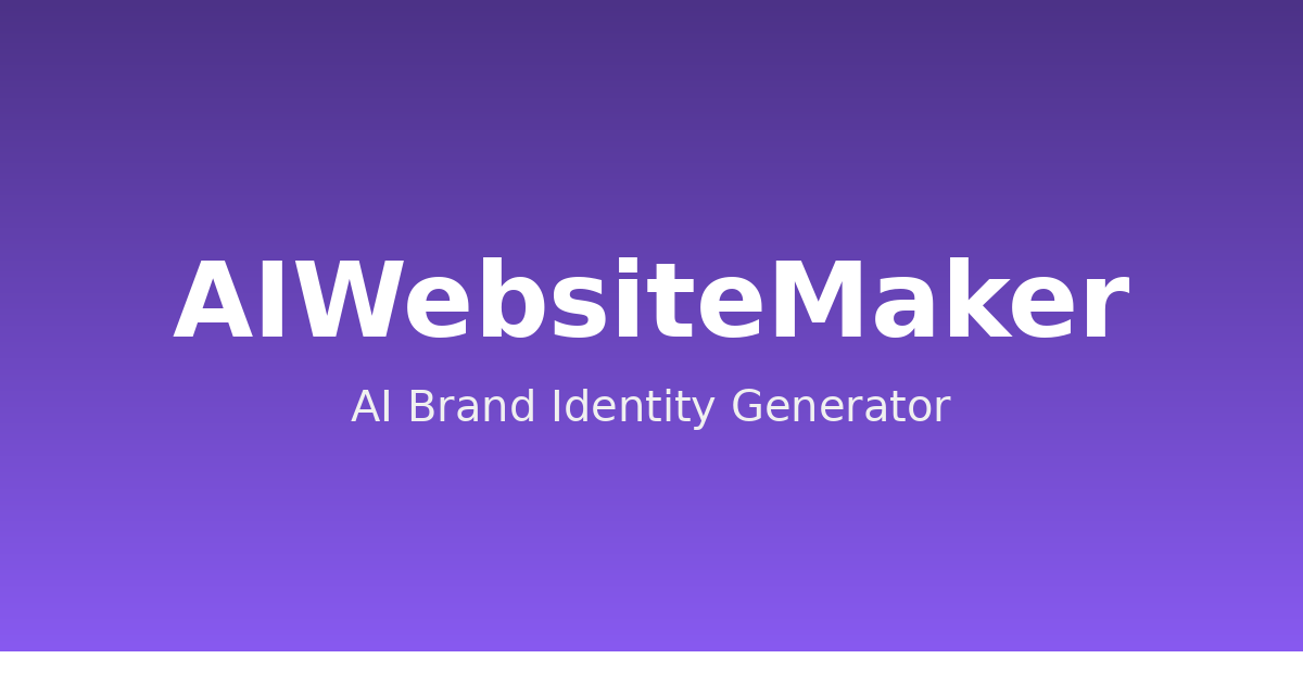 AIWebsiteMaker — AI Brand Identity & Website Generator — AI Brand Identity Gener